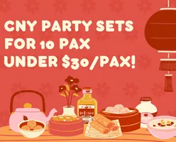 CNY Party Sets for 10 Pax Under $30/Pax!